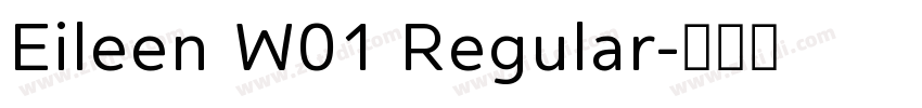Eileen W01 Regular字体转换